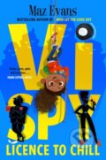 Kniha: Vi Spy: Licence to Chill (Maz Evans). Chicken House, 2021