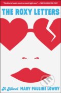 Kniha: The Roxy Letters (Mary Pauline Lowry). Simon & Schuster, 2021
