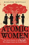 Kniha: Atomic Women (Roseanne Montillo). , 2021