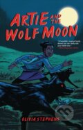 Kniha: Artie and the Wolf Moon (Stephens Olivi). Lerner Publishing Group, 2021