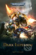 Kniha: Dark Imperium (Guy Haley). Games Workshop, 2022
