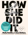 Kniha: How She Did It (Molly Huddle a Sara Slattery). Rodale Press, 2022