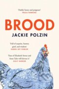 Kniha: Brood (Jackie Polzin). Picador, 2022