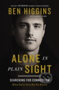 Kniha: Alone in Plain Sight (Ben Higgins). Thomas Nelson Publishers, 2022