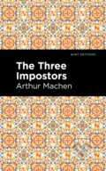Kniha: The Three Impostors (Arthur Machen). West Margin Press, 2022