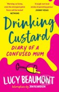Kniha: Drinking Custard (Lucy Beaumont)