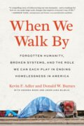 Kniha: When We Walk By (Donald W. Burnes a Kevin F. Adler). North Atlantic Books, 2023