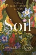 Kniha: Soil (Camille T Dungy). Simon & Schuster, 2023