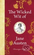 Kniha: The Wicked Wit of Jane Austen (Dominique Enright)