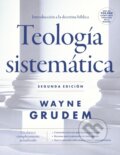 Kniha: Teologia sistematica - Segunda edicion (Grudem Wayne A. Grudem). Vida, 2021