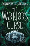 Kniha: The Warrior's Curse (The Traitor's Game, Book Three) (Jennifer A. Nielsen)
