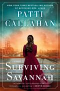 Kniha: Surviving Savannah (Patti Callahan). , 2022