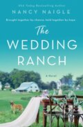 Kniha: The Wedding Ranch (Nancy Naigle). , 2022