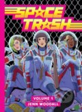 Kniha: Space Trash Vol. 1 (Jenn Woodall). Oni Press, 2022