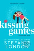 Kniha: Kissing Games (Stefanie London). , 2022