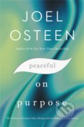 Kniha: Peaceful on Purpose (Joel Osteen). FaithWords, 2022
