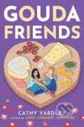Kniha: Gouda Friends (Cathy Yardley). , 2022