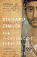 Kniha: The Incandescent Threads (Richard Zimler). Parthian Books, 2023