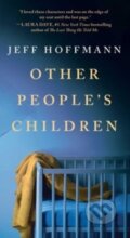 Kniha: Other People's Children (Jeff Hoffmann). Pocket Books, 2023