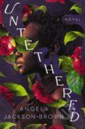 Kniha: Untethered (Angela Jackson-Brown). , 2025