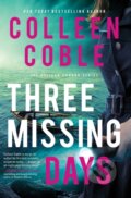 Kniha: Three Missing Days (Colleen Coble). Thomas Nelson Publishers, 2021