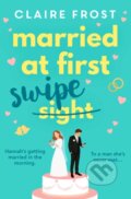 Kniha: Married at First Swipe (Claire Frost). Simon & Schuster, 2021