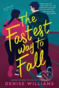 Kniha: Fastest Way to Fall (Denise Williams). Berkley Books, 2021