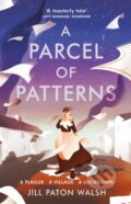 Kniha: A Parcel of Patterns (Jill Paton Walsh). Vintage, 2022