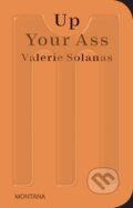 Kniha: Up Your Ass (Valerie Solanas). Sternberg, 2022