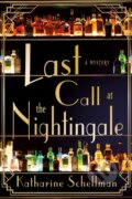 Kniha: Last Call at the Nightingale (Katharine Schellman). Minotaur Books, 2022