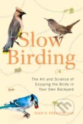 Kniha: Slow Birding (Joan E. Strassman). TarcherPerigee, 2022