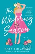 Kniha: The Wedding Season (Katy Birchall). St. Martins Griffin, 2022