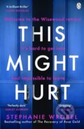 Kniha: This Might Hurt (Stephanie Wrobel). Penguin Books, 2022