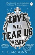 Kniha: Love Will Tear Us Apart (C. K. McDonnell). Transworld, 2023