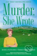 Kniha: Murder, She Wrote: Death on the Emerald Isle (Jessica Fletcher a Terrie Farley Moran). , 2023