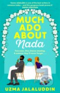 Kniha: Much Ado About Nada (Uzma Jalaluddin). Corvus, 2023