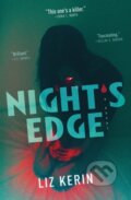 Kniha: Night's Edge (Liz Kerin). Tor Nightfire, 2023