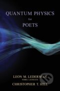 Kniha: Quantum Physics for Poets (Christopher T. Hill a Leon M. Lederman). Globe Pequot, 2024