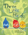 Kniha: Three Little Birds (Lysa Mullady). , 2021