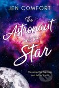 Kniha: The Astronaut and the Star (Jen Comfort). , 2022