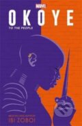 Kniha: Marvel Okoye: To The People (Ibi Zoboi). Autumn Publishing, 2022