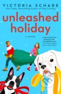 Kniha: Unleashed Holiday (Victoria Schade). , 2023