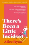 Kniha: There's Been a Little Incident (Alice Ryan). Apollo, 2023