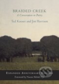 Kniha: Braided Creek (Jim Harrison a Ted Kooser). Copper Canyon, 2023