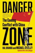 Kniha: Danger Zone (Hal Brands a Michael Beckley). WW Norton & Co, 2023