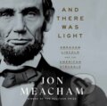 Kniha: And There Was Light (Jon Meacham). , 2022