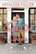 Kniha: Sold on Love (Kathleen Fuller). Thomas Nelson Publishers, 2022