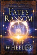 Kniha: Fate's Ransom (Jeff Wheeler). , 2022