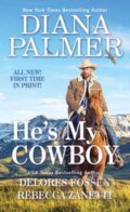 Kniha: He's My Cowboy (Diana Palmer a Rebecca Zanetti). Zebra Books, 2023