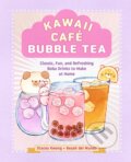 Kniha: Kawaii Cafe Bubble Tea (Beyah del Mundo a Stacey Kwong). Rock Point, 2024